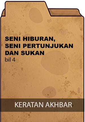 SENI HIBURAN, SENI PERTUNJUKKAN DAN SUKAN  (BIL 4)