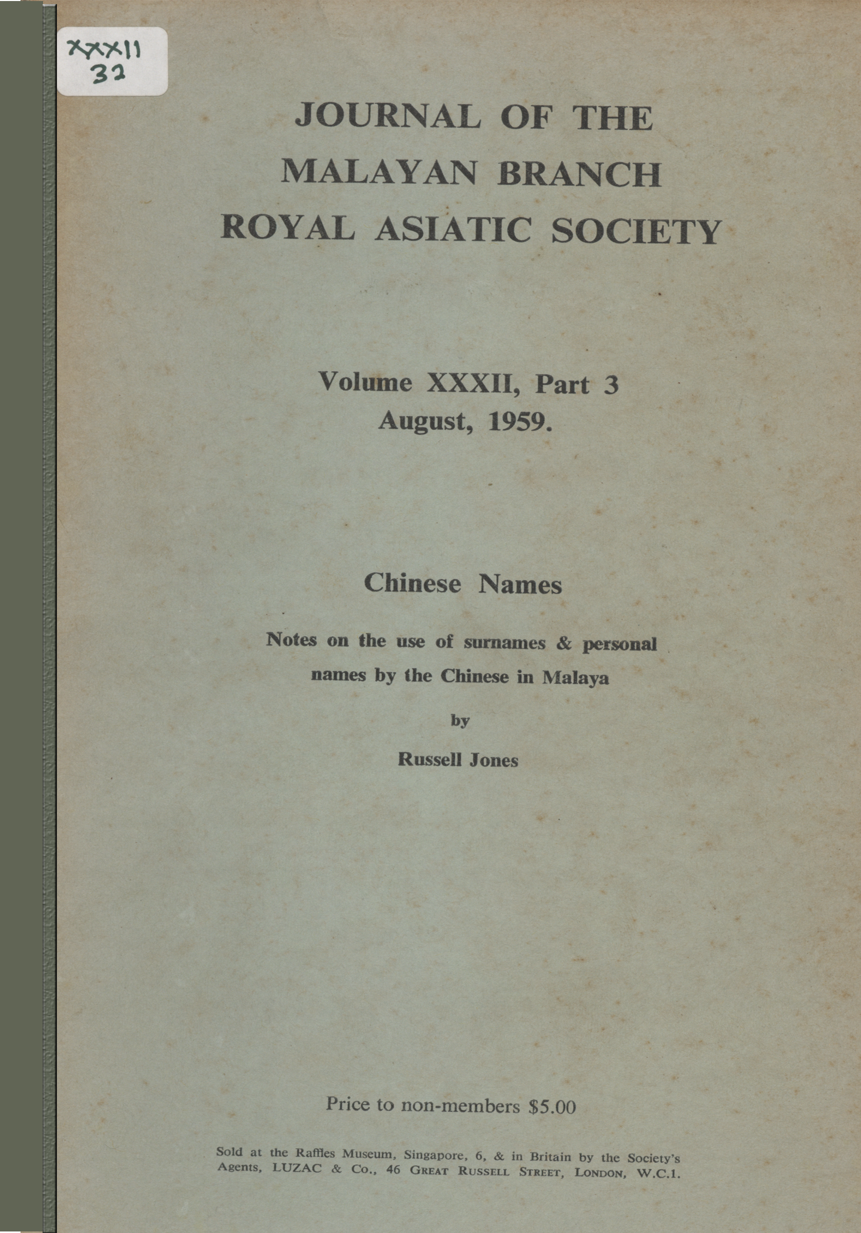 JOURNAL OF THE MALAYAN BRANCH ROYAL ASIATIC SOCIETY VOLUME XXXII, PART 3 AUGUST, 1959. CHINESE NAME