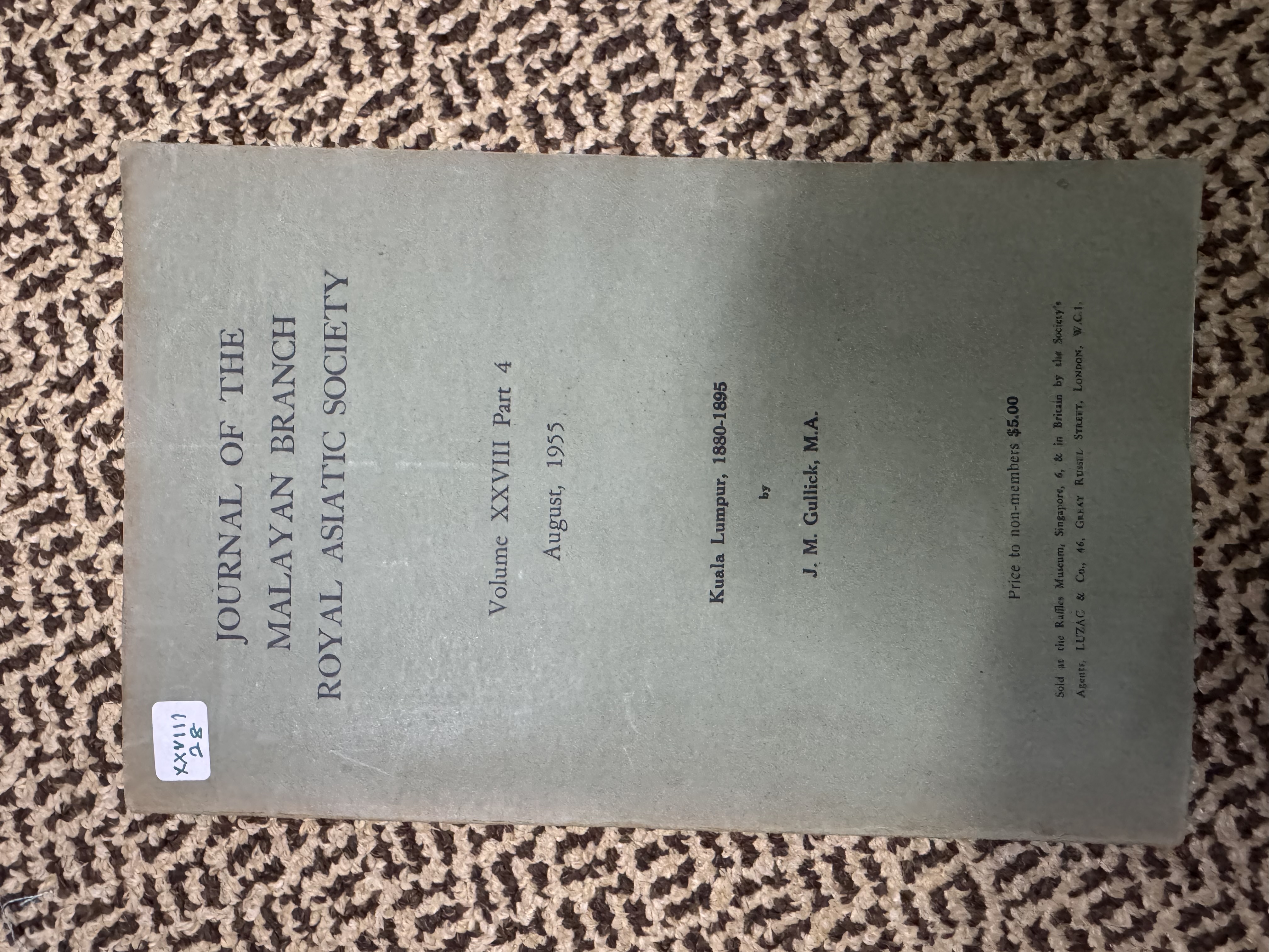 Journal Of The Malayan Branch Royal Asiatic Society ( Volume XXVIII Part 4, August 1955 )